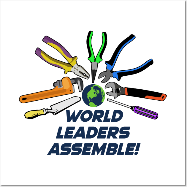 WORLD LEADERS ASSEMBLE! #1 Wall Art by Spine Film